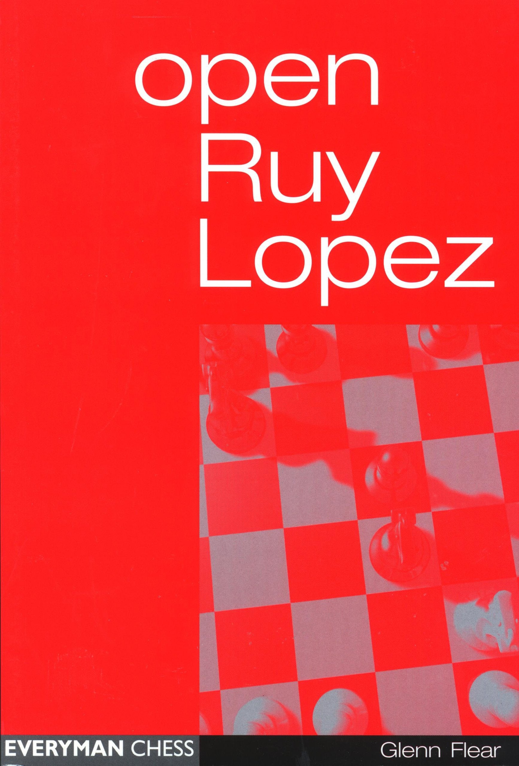 Starting Out: The Ruy Lopez – Everyman Chess