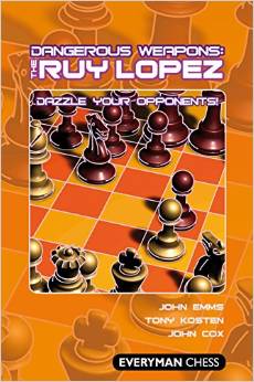 Dangerous Weapons - The Ruy Lopez 