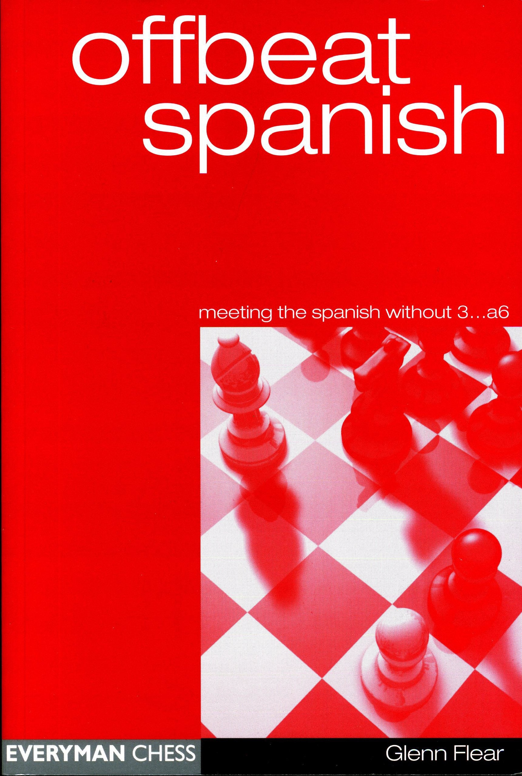 Slay the Spanish! – Everyman Chess