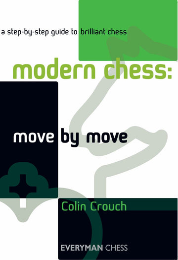 Modern Chess: Move by Move front cover