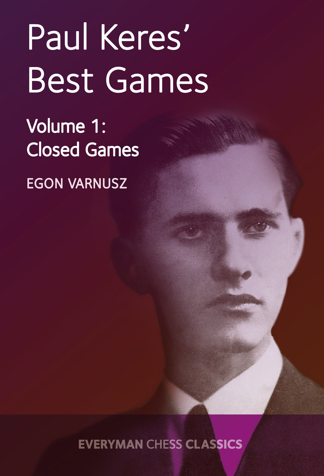 Paul Keres' Best Games, Volume 1 front cover