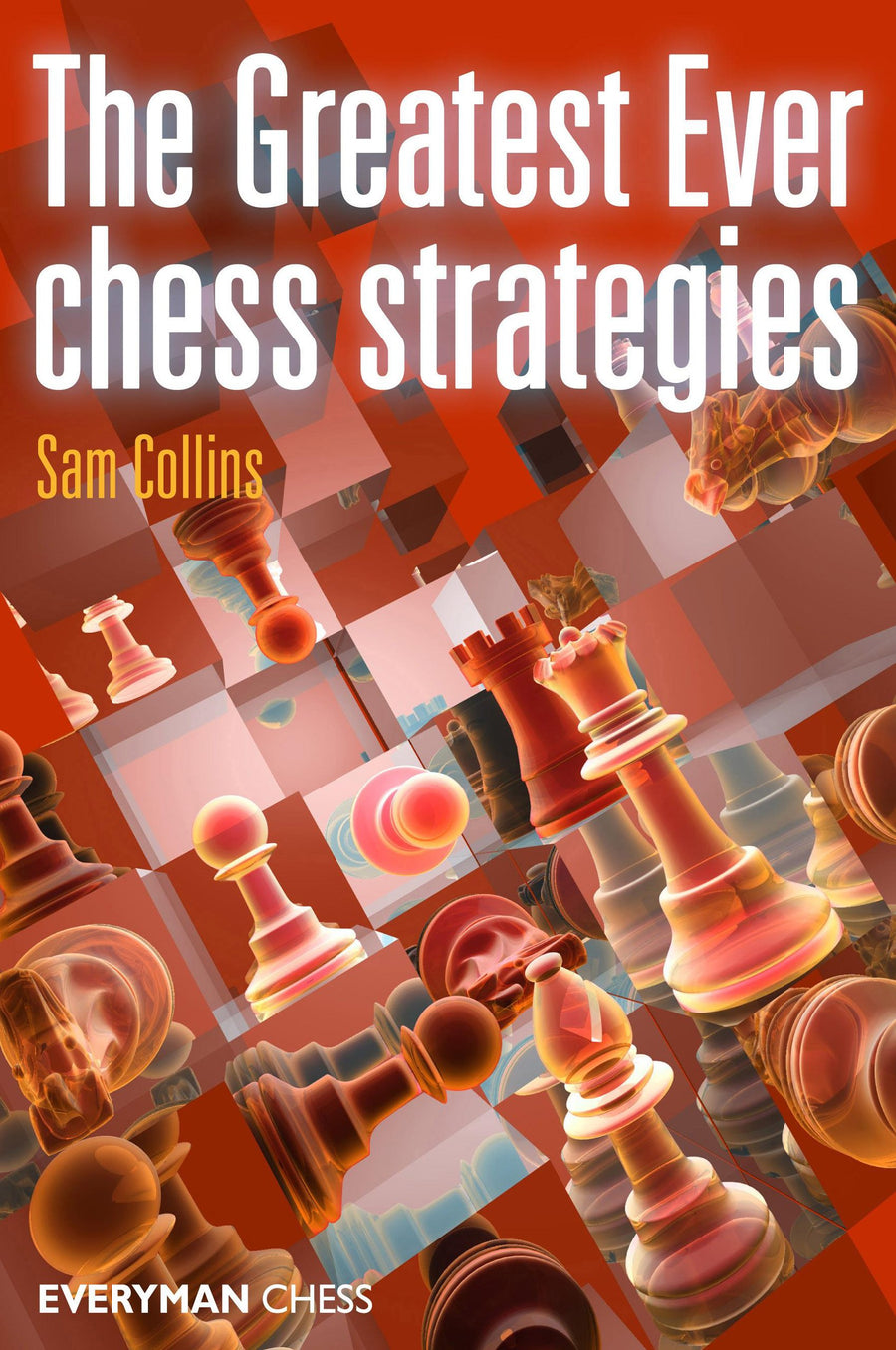 The Greatest Ever Chess Strategies front cover