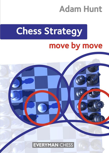 Chess Strategy: Move by Move - front cover