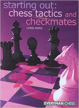 Starting Out: Chess Tactics and Checkmates 