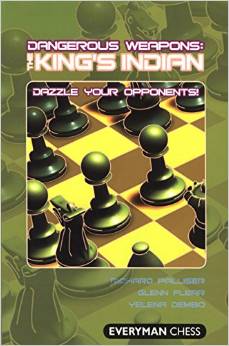 Dangerous Weapons: The King's Indian