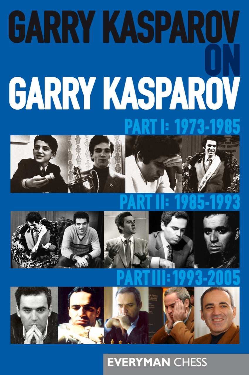 Garry Kasparov on Garry Kasparov I,II,III