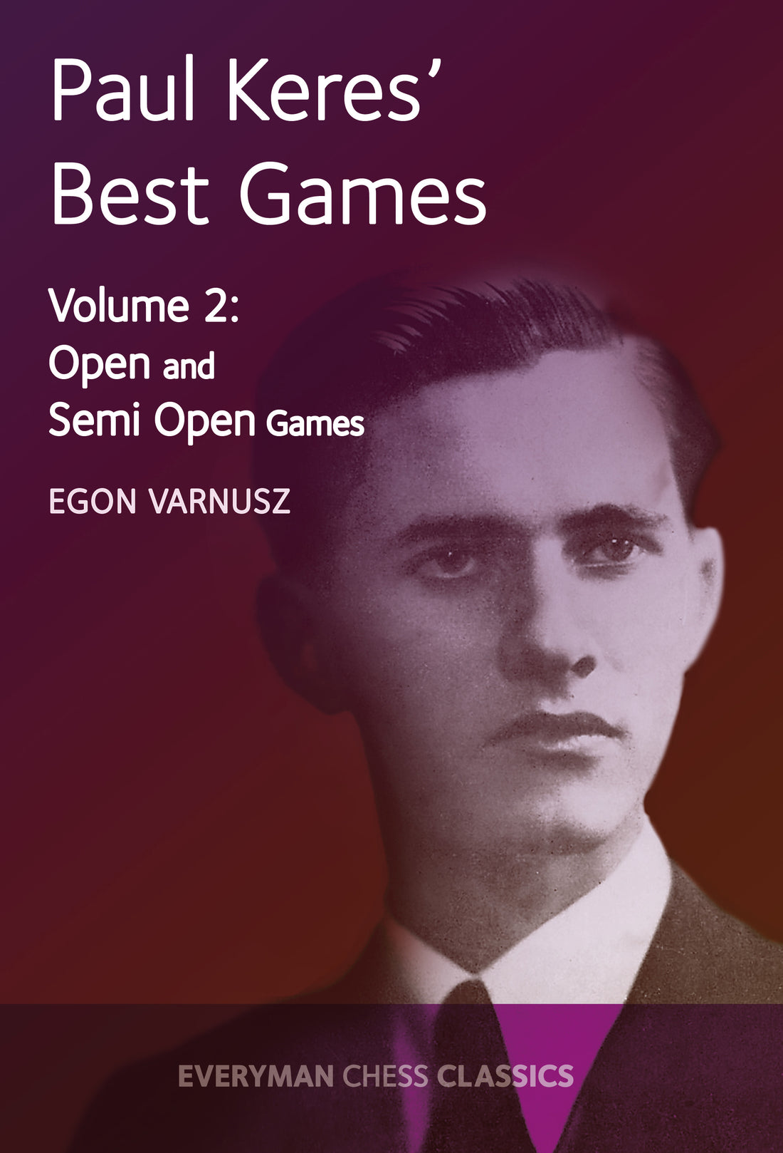 Paul Keres Best Games Volume 2 front cover