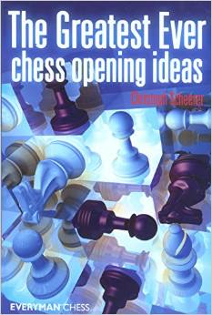 The Greatest Ever Chess Opening Ideas 