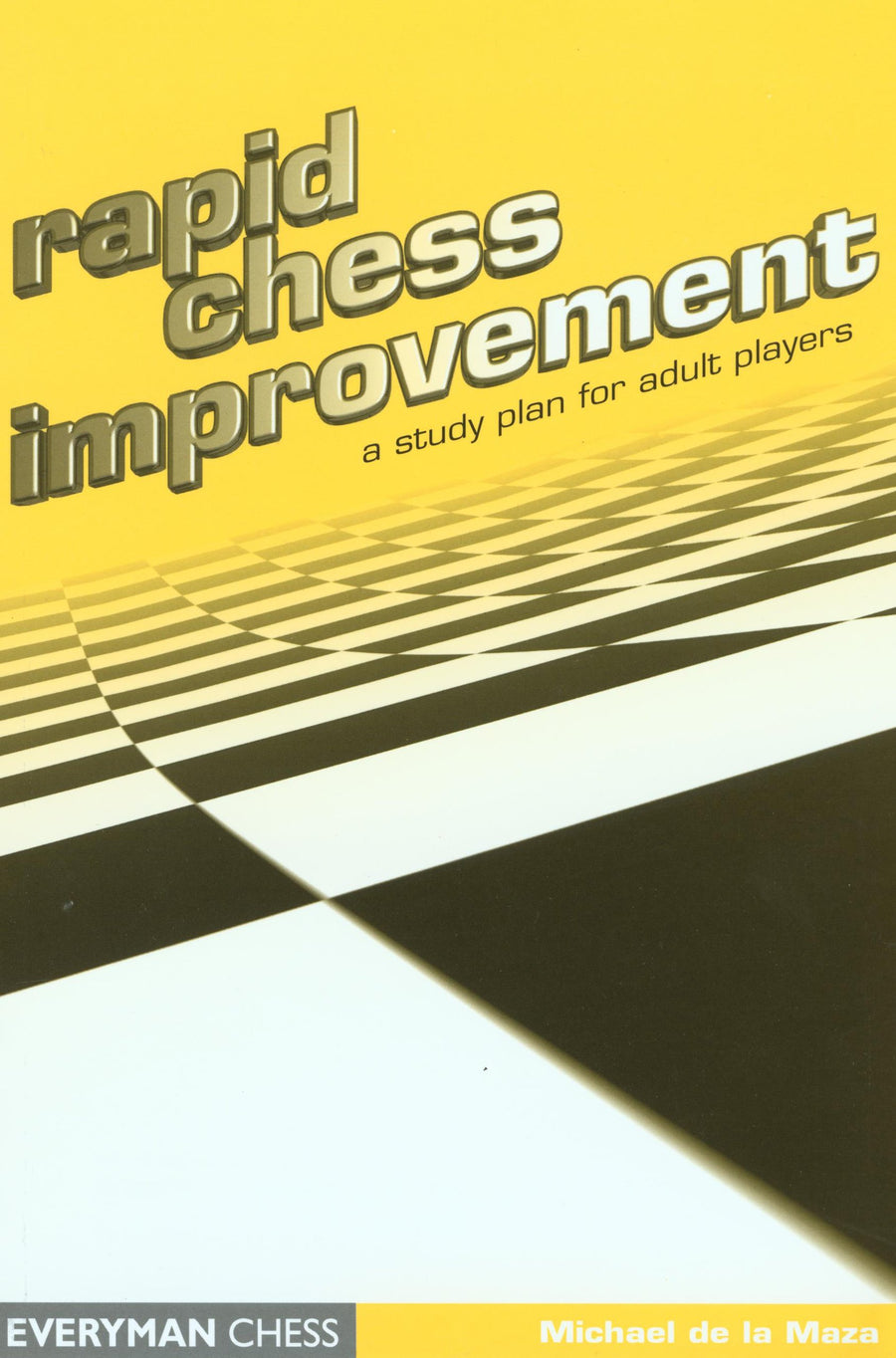 Rapid Chess Improvement front cover